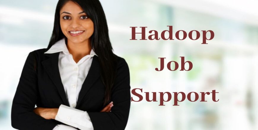Hadoop Job Support