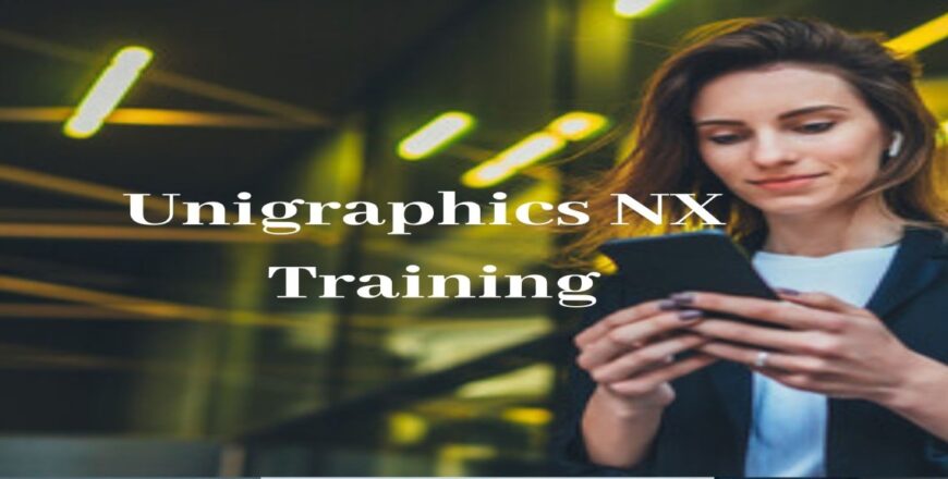 Unigraphics NX Training