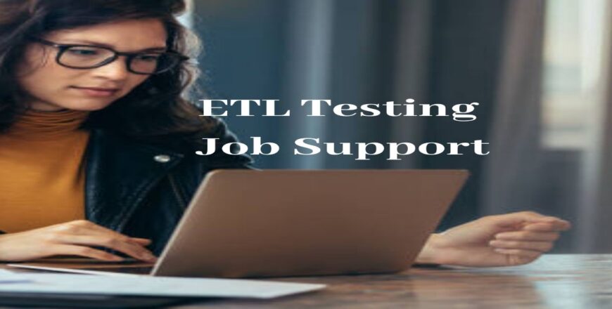 ETL Testing Job Support