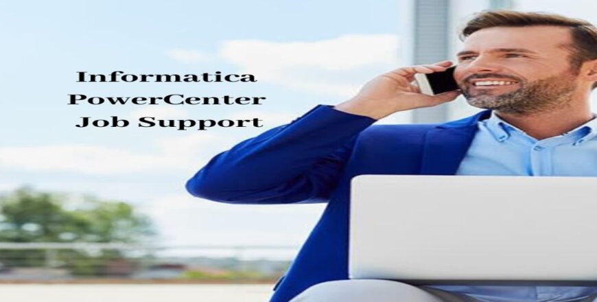 Informatica PowerCenter Job support