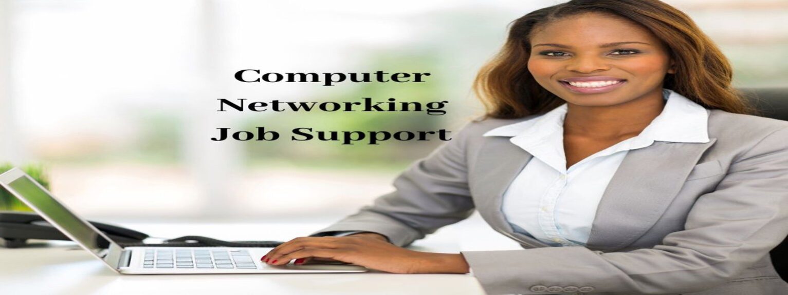 Computer Networking Job Support Computer Networking Training