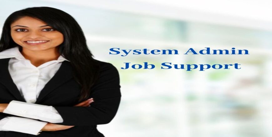 System Admin Job Support