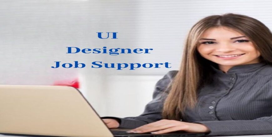 UI Designer Job Support